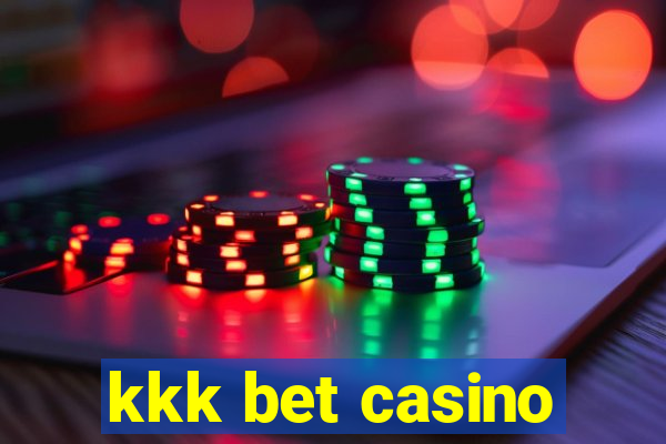 kkk bet casino